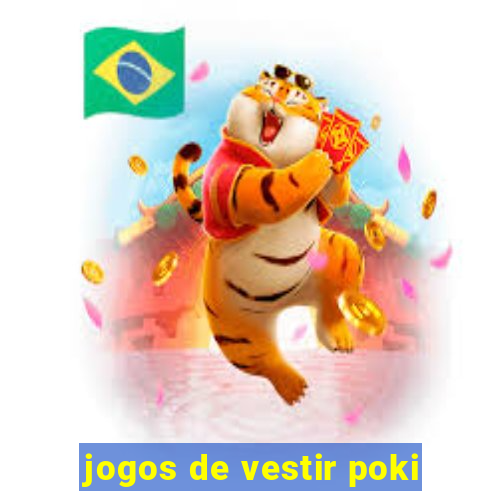 jogos de vestir poki